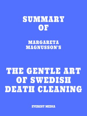 cover image of Summary of Margareta Magnusson's the Gentle Art of Swedish Death Cleaning